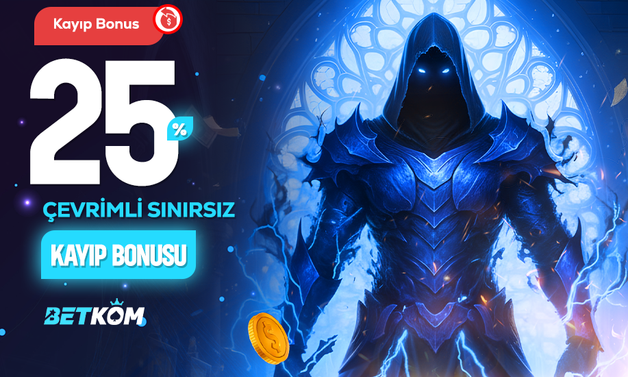 %25 Çevrimli Sınırsız Kayıp Bonusu - Betkom