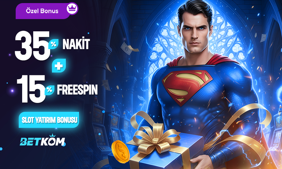 %35 Nakit + %15 Free Spin Slot Yatırım Bonusu - Betkom