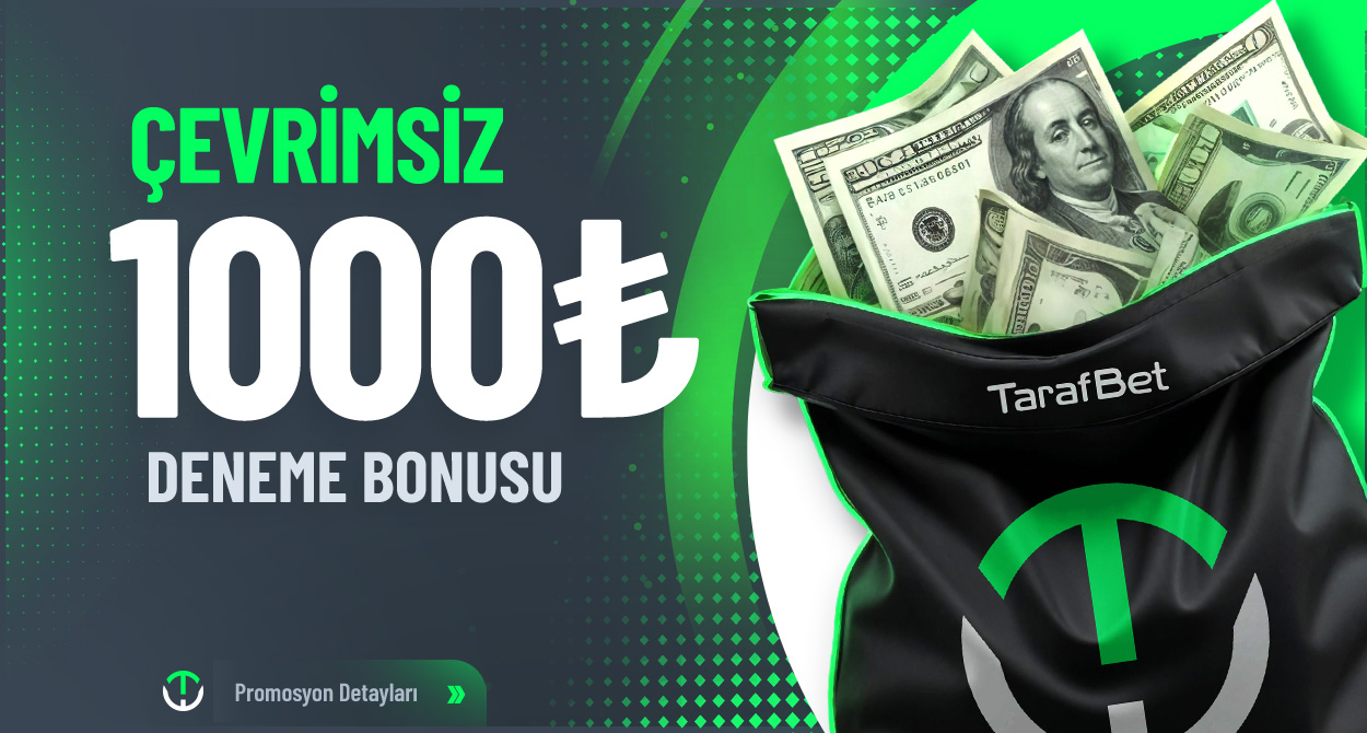 1000 Tl Çevrimsiz Deneme - Tarafbet
