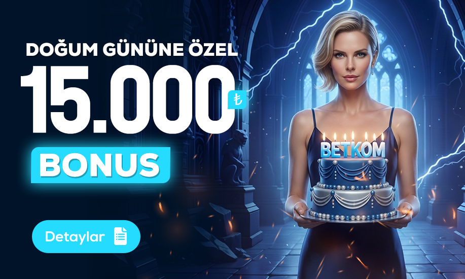 Betkom Doğum Günü Bonusu - Betkom