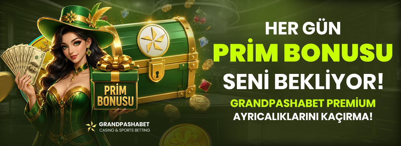 Prim Bonusu! - Grandpashabet