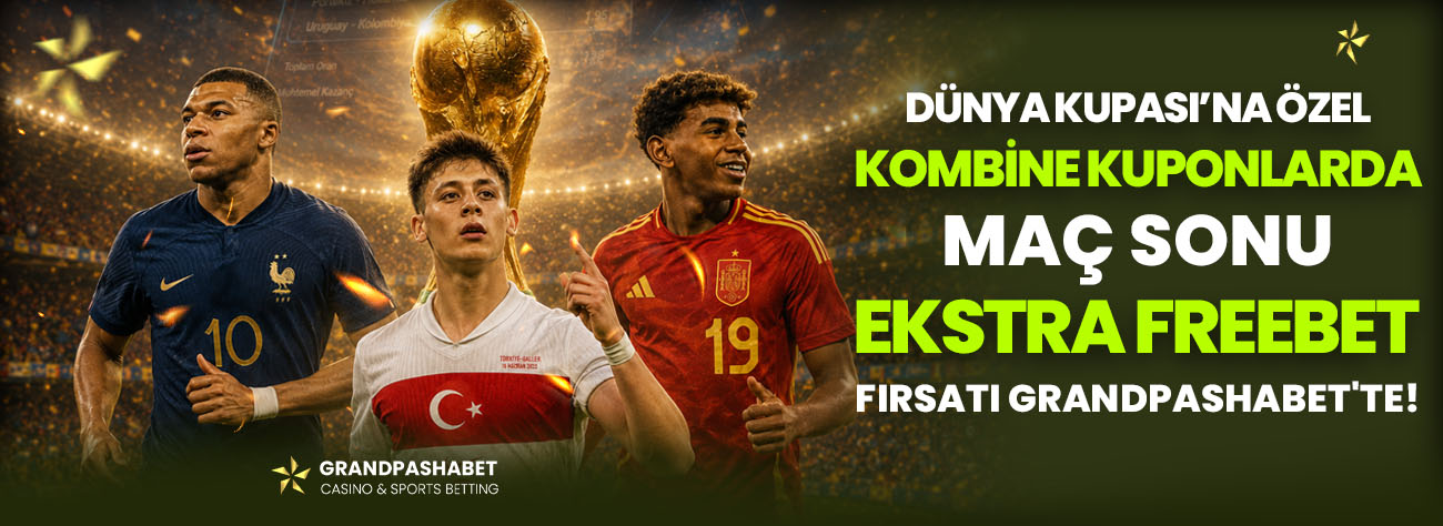 Dünya Kupası'na Freebet! - Grandpashabet