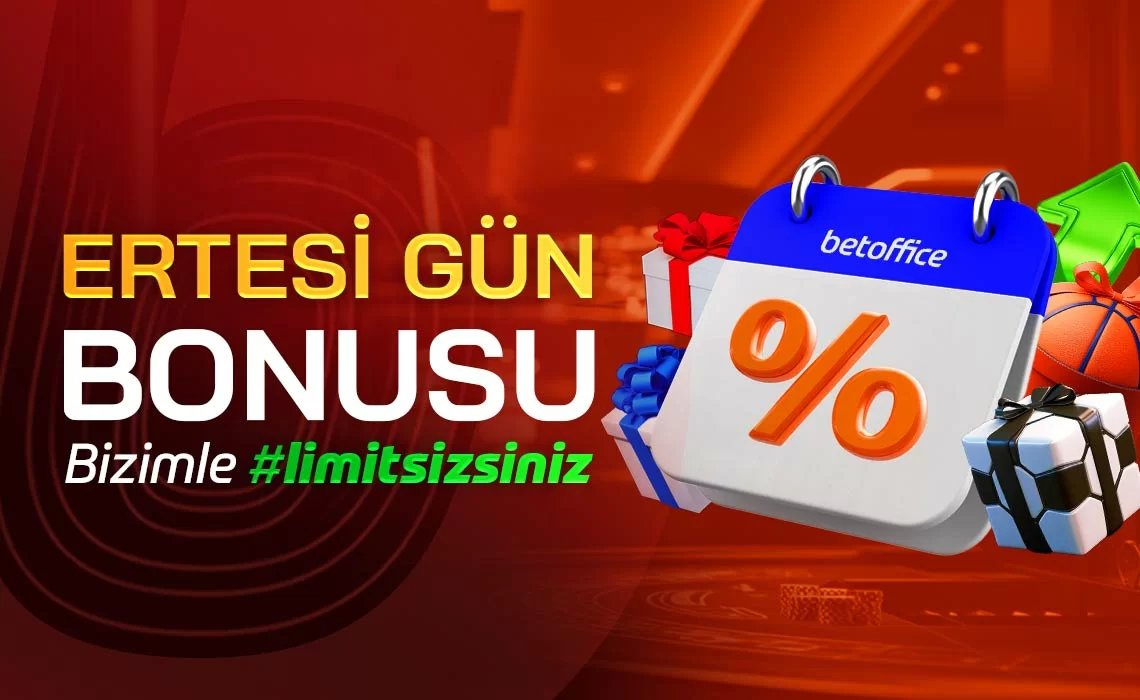 Ertesi Gün Bonusu - Betoffice