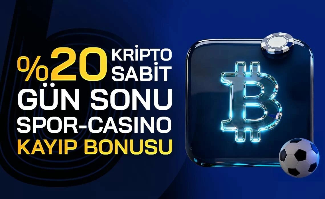 %20 Kripto Sabit Gün Sonu Kayıp Bonusu Spor/casıno - Betoffice