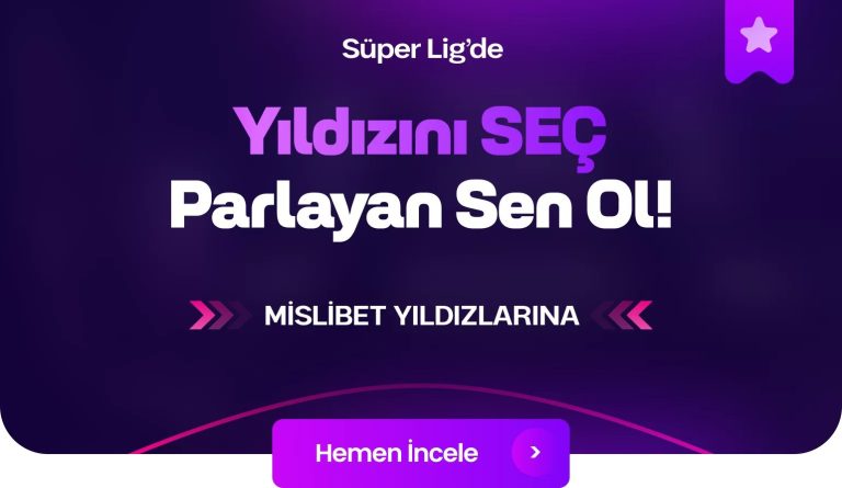 Yıldızını Seç Bonusu Kap! - Mislibet