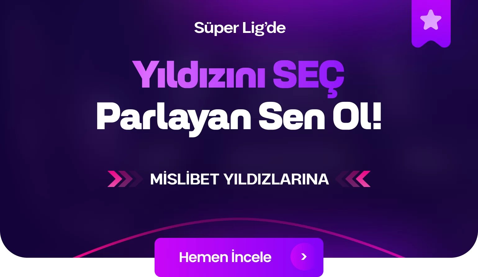 Yıldızını Seç Bonusu Kap! - Mislibet