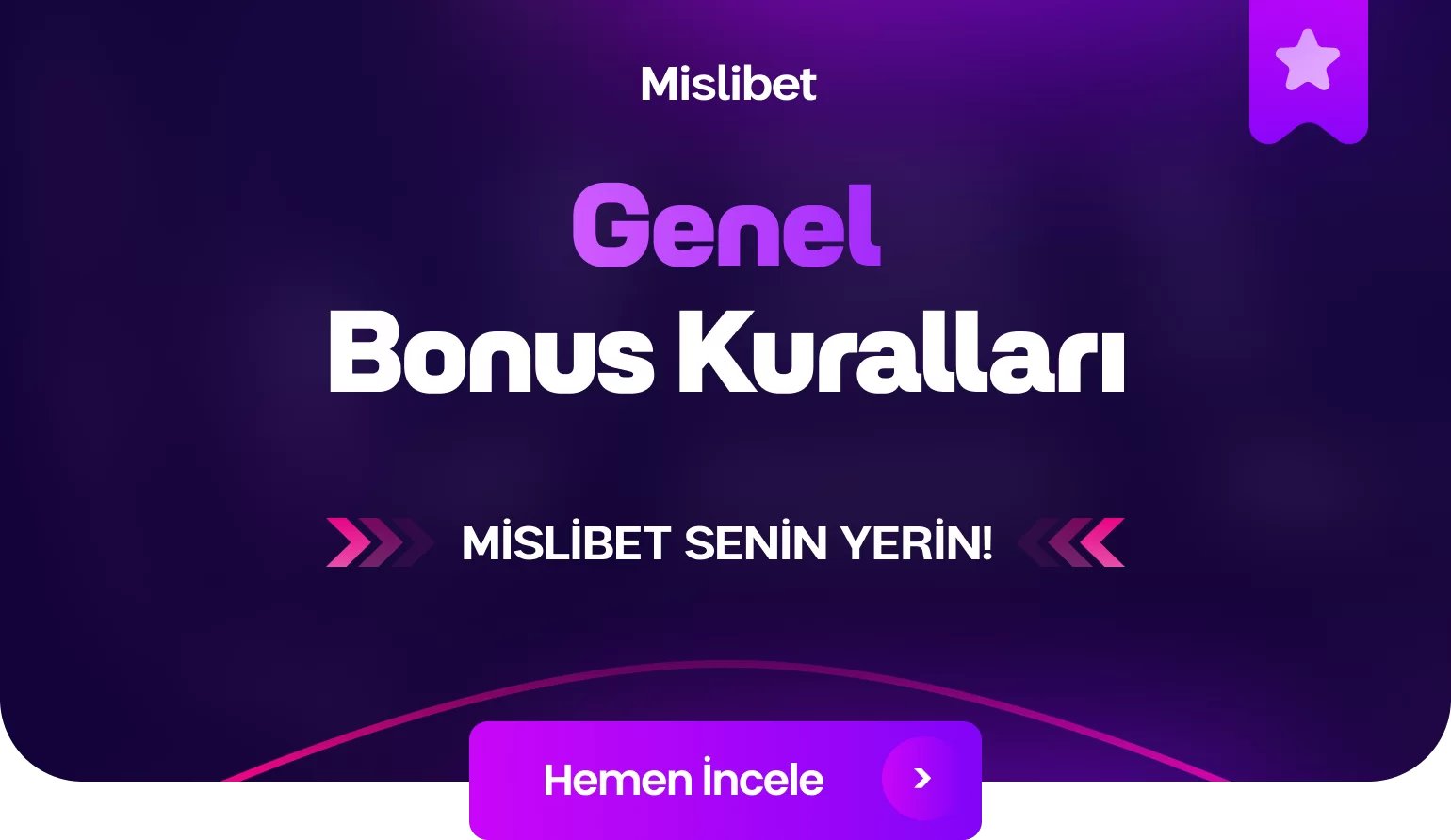 Genel Bonus Kural Ve Şartları - Mislibet