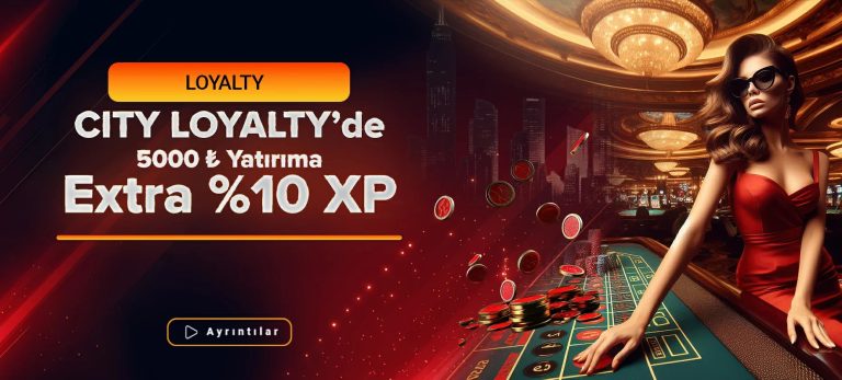 City Loyalty Ekstra Xp - Almanbahis