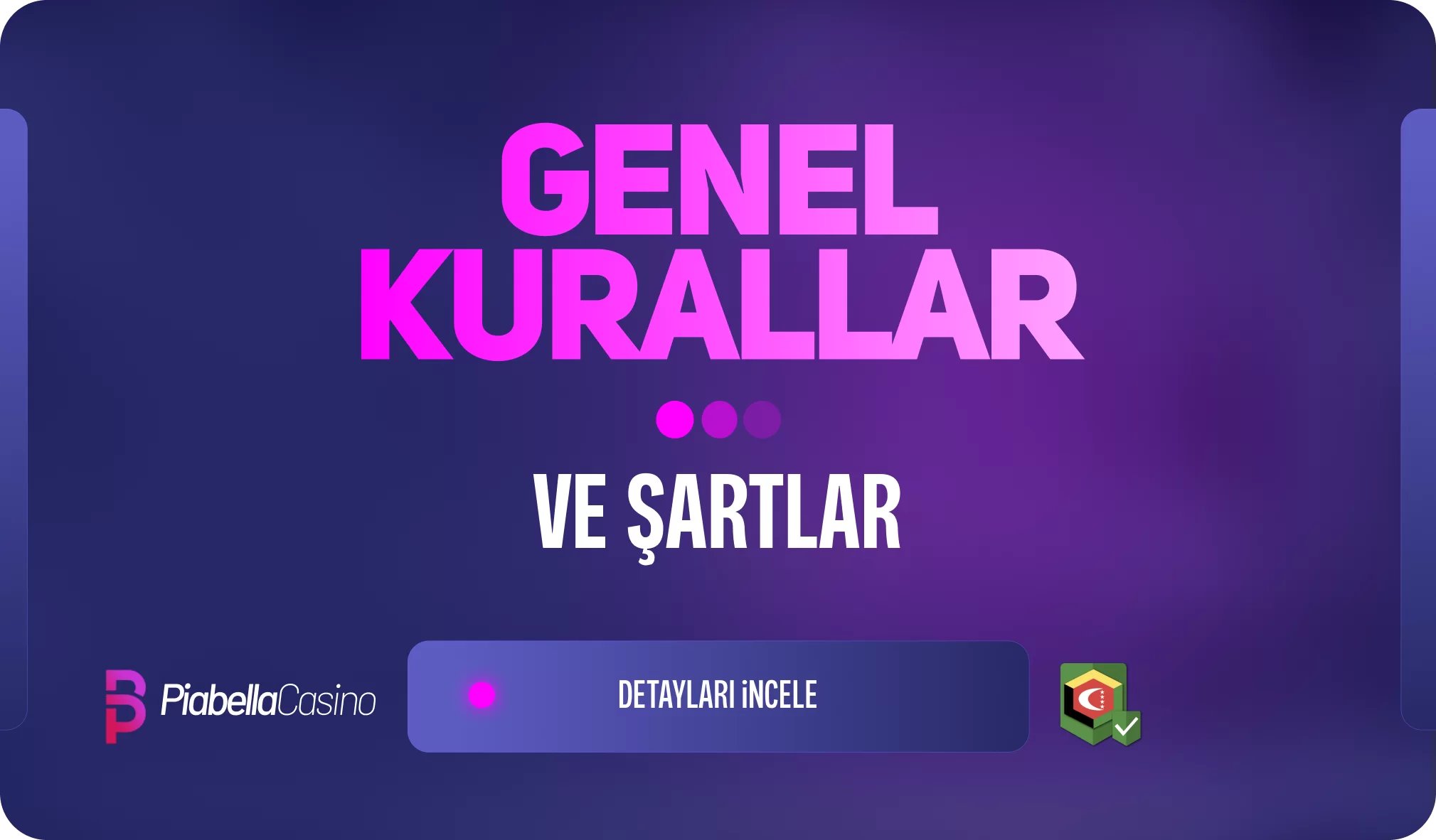 Genel Kurallar - Piabellacasino