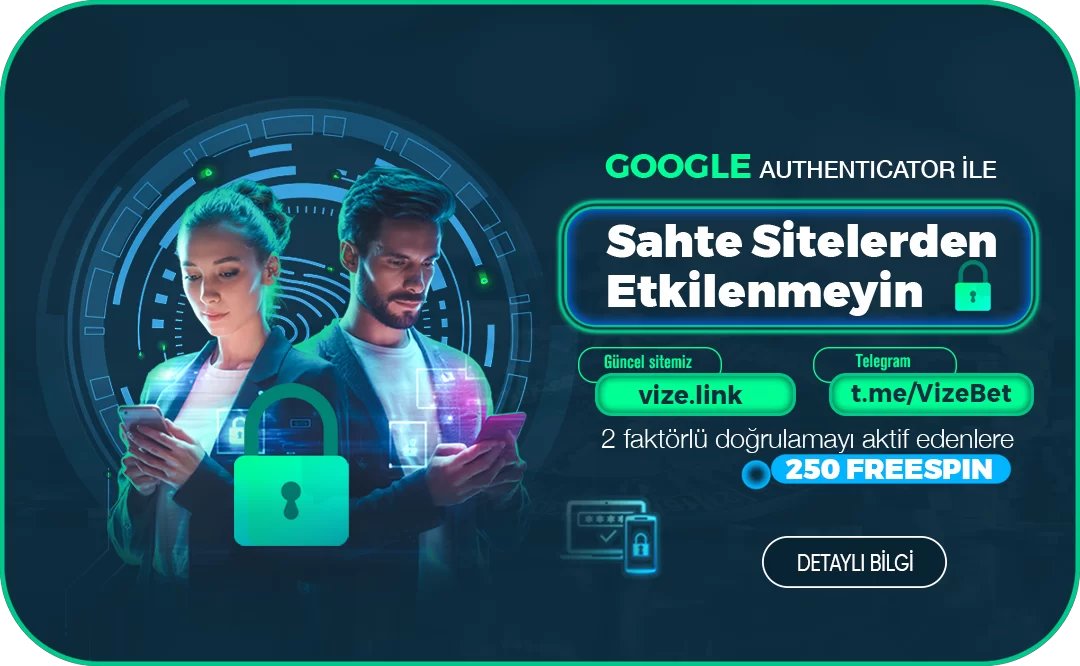 İki Aşamalı Doğrulama - Vizebet