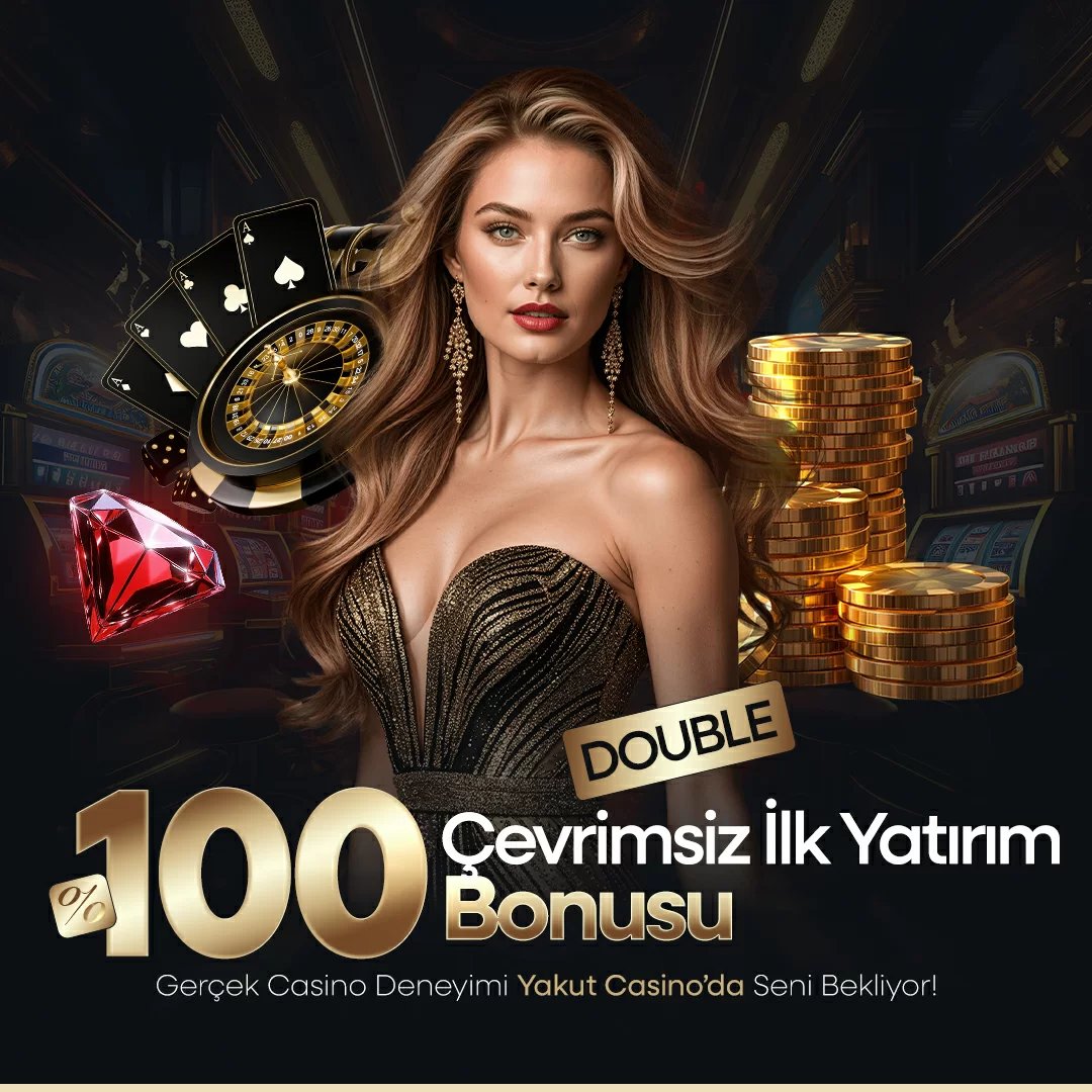 %100 Çevrimsiz İlk Yatırım Bonusu - Yakutcasino