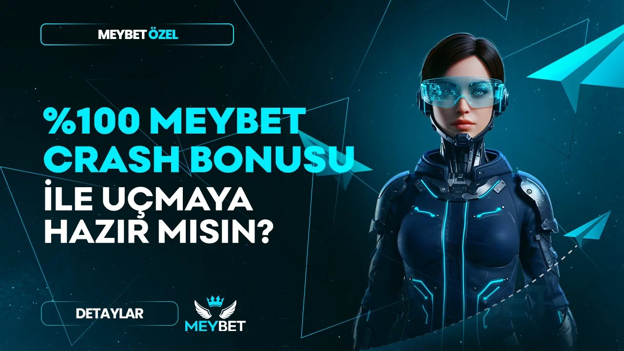 Meybet 100% Uçuran Crash Bonusu