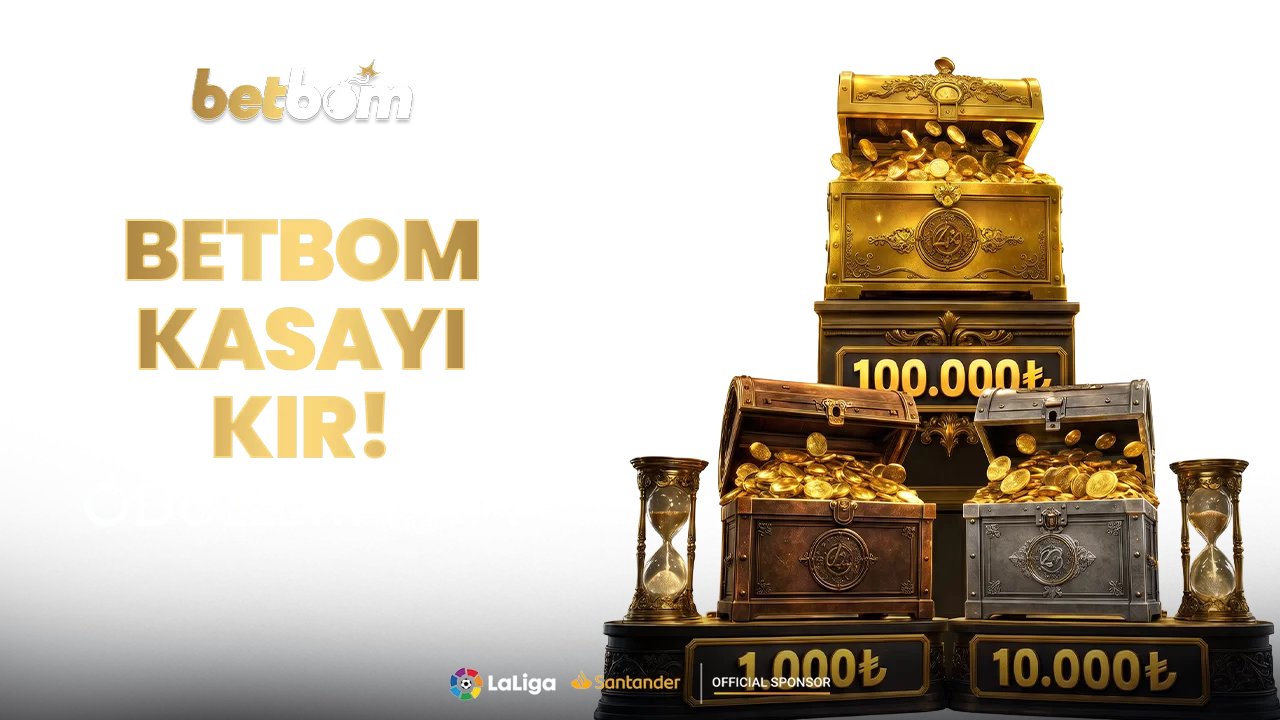 100.000₺ Ödüllü Betbom Kasa ! - Betbom