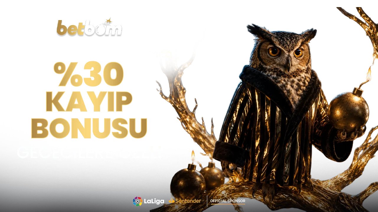 %30 Gece Kayıp Bonusu - Betbom