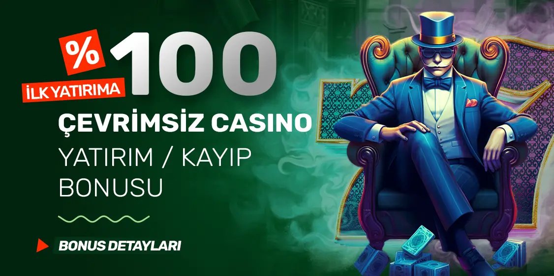 %100 Çevrimsiz İlk Yatırım / Kayıp Bonusu - Milyonluk