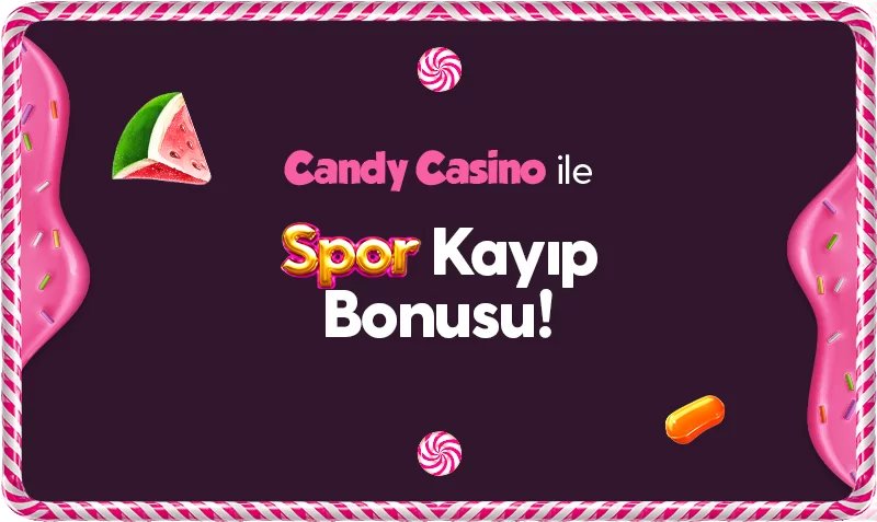 Spor Kayıp Bonusu - Candycasino