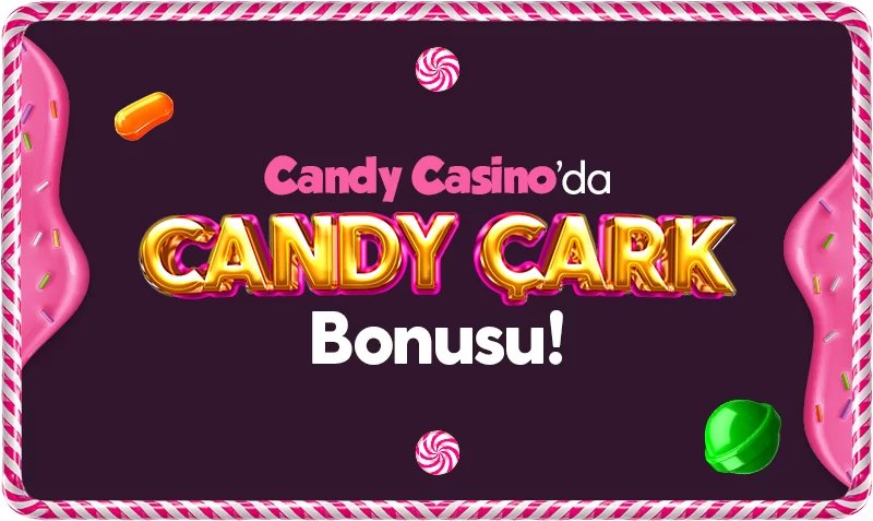 Candy Çark Bonusu - Candycasino