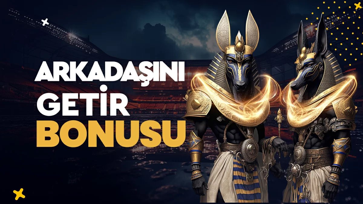 Arkadaşını Getir Bonusu - 513betra