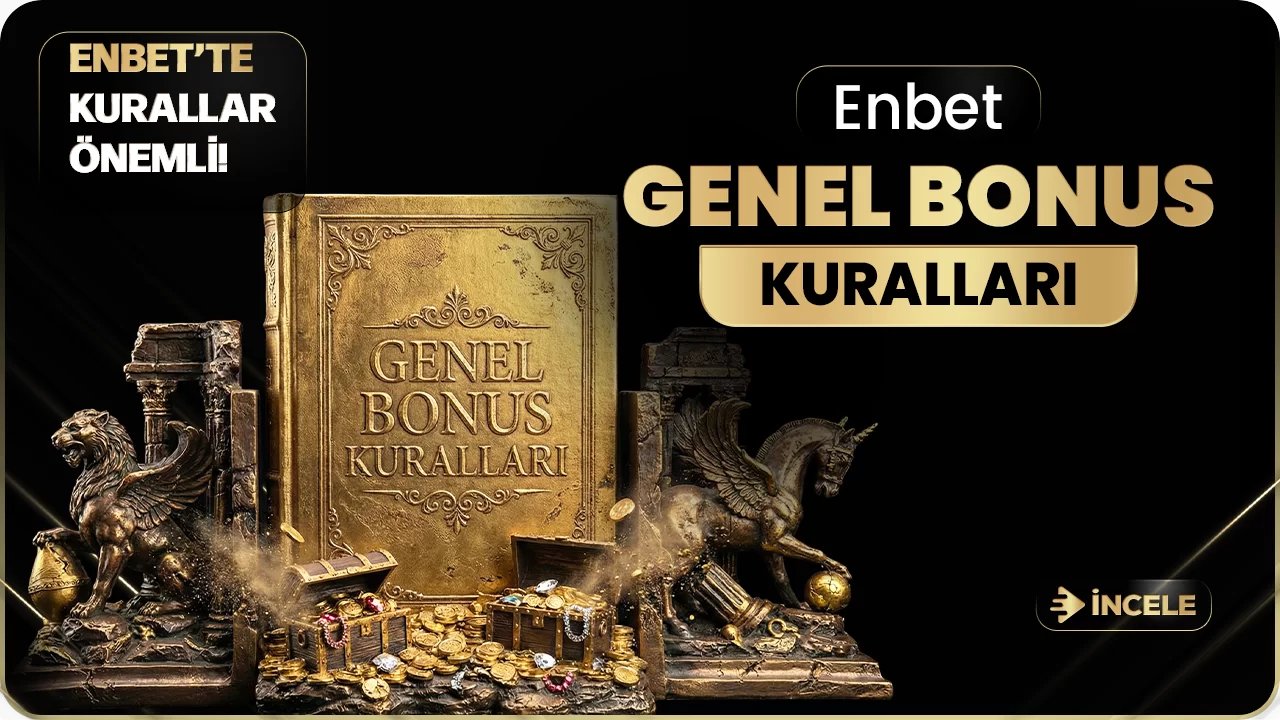 Genel Bonus Şartlar Ve Kuralları - Enbet