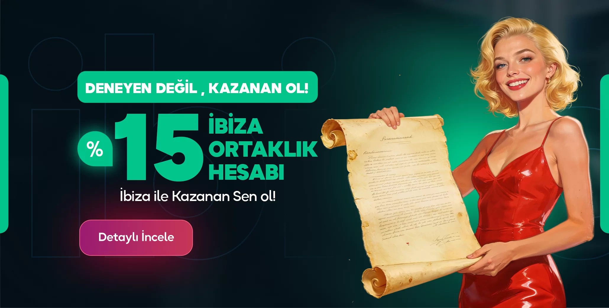 İbiza Ortaklık Hesabı!