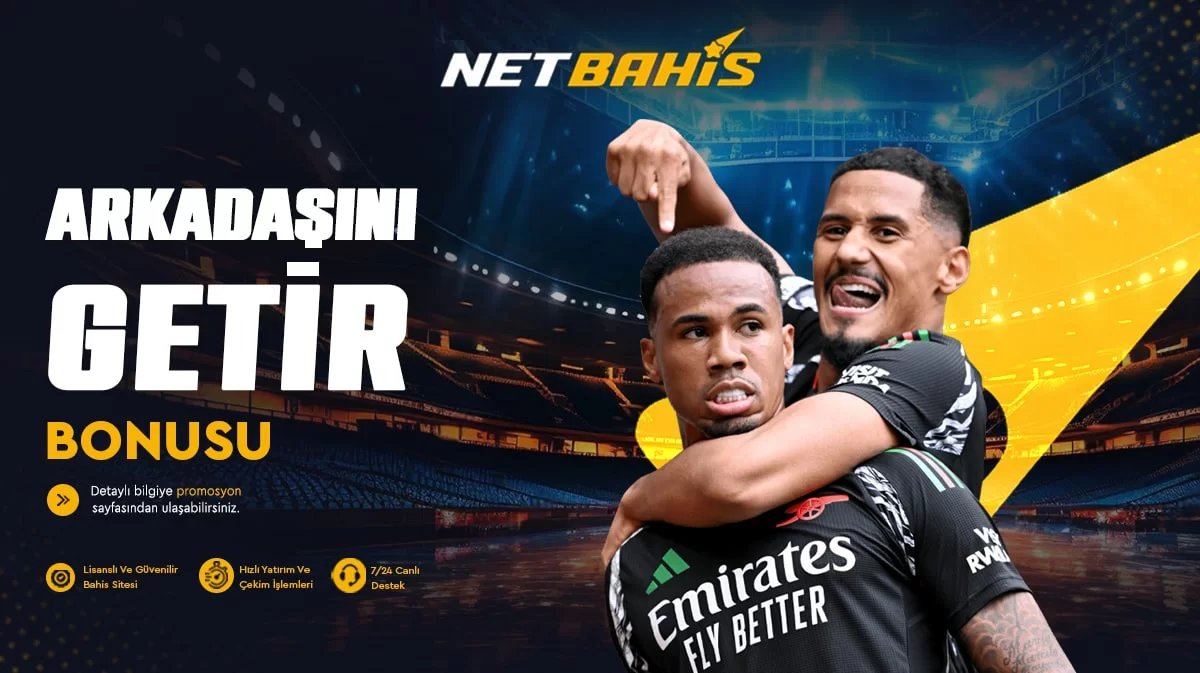 Arkadaşını Getir Bonusu - 411netbahis
