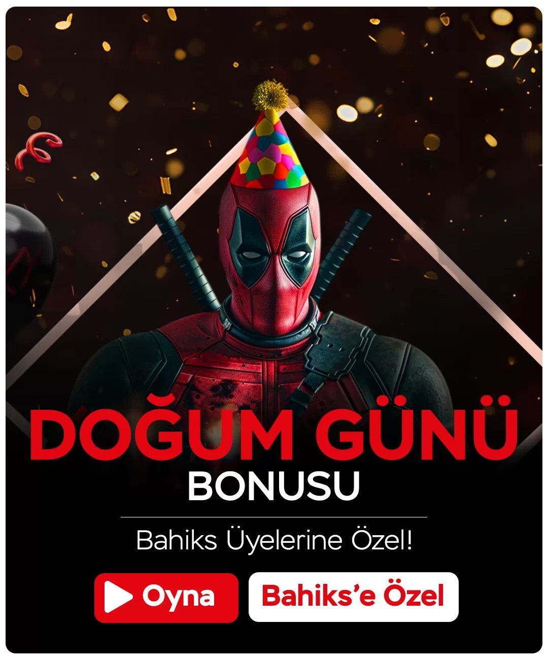 Doğum Günü Bonusu! - Bahiks