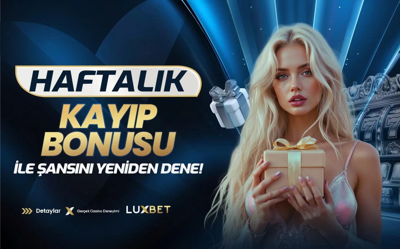 Haftalık Kayıp Bonusu!