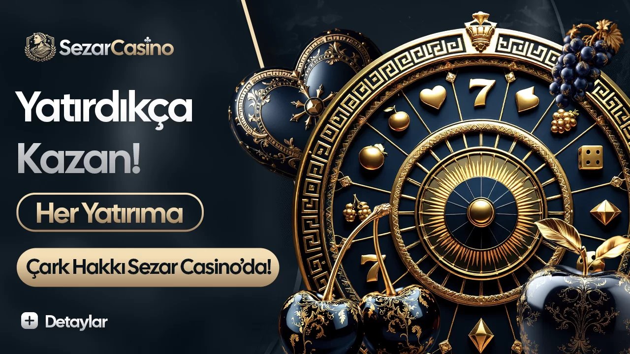Her Yatırıma Çark - Sezarcasino