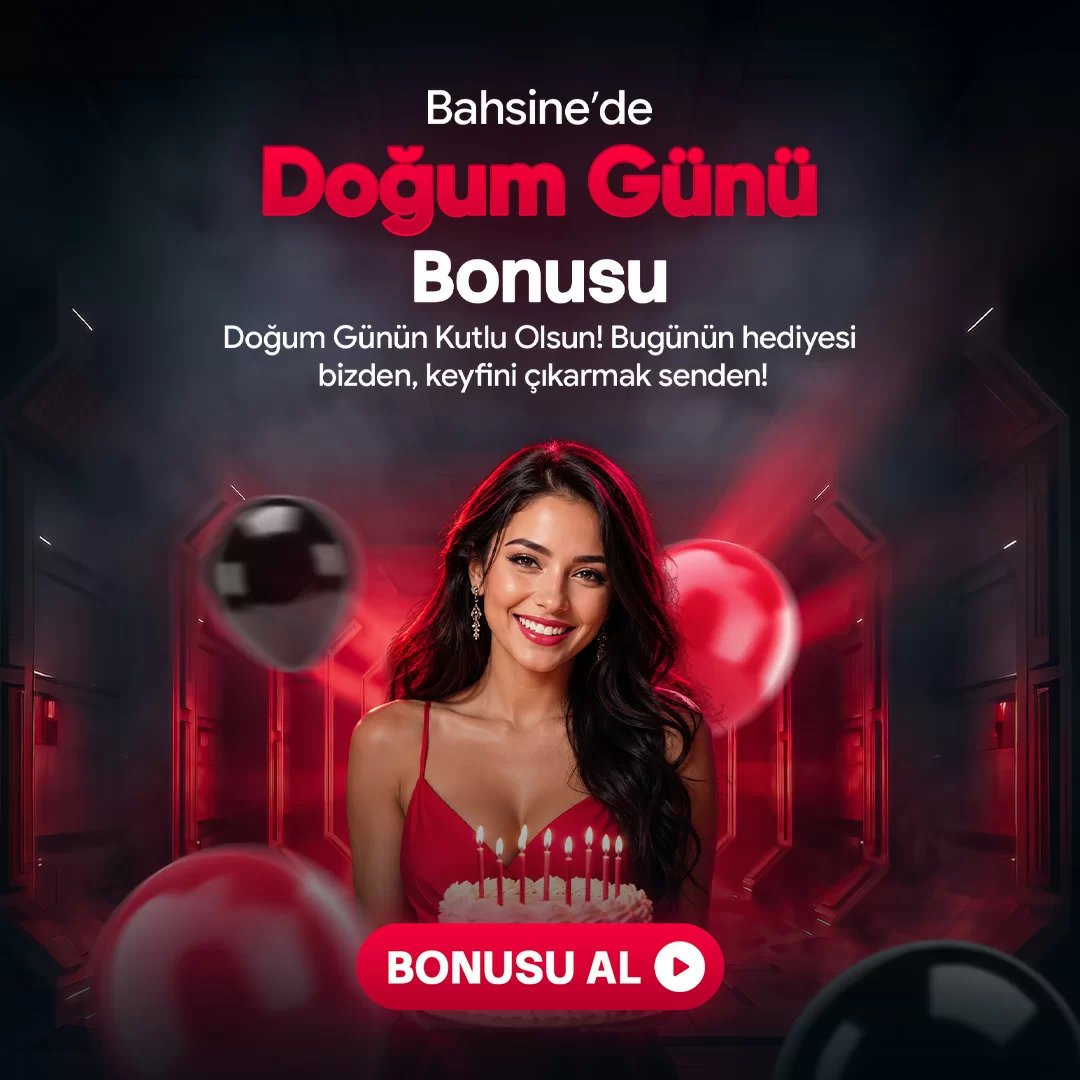 Doğum Günü Bonusu - Bahsine
