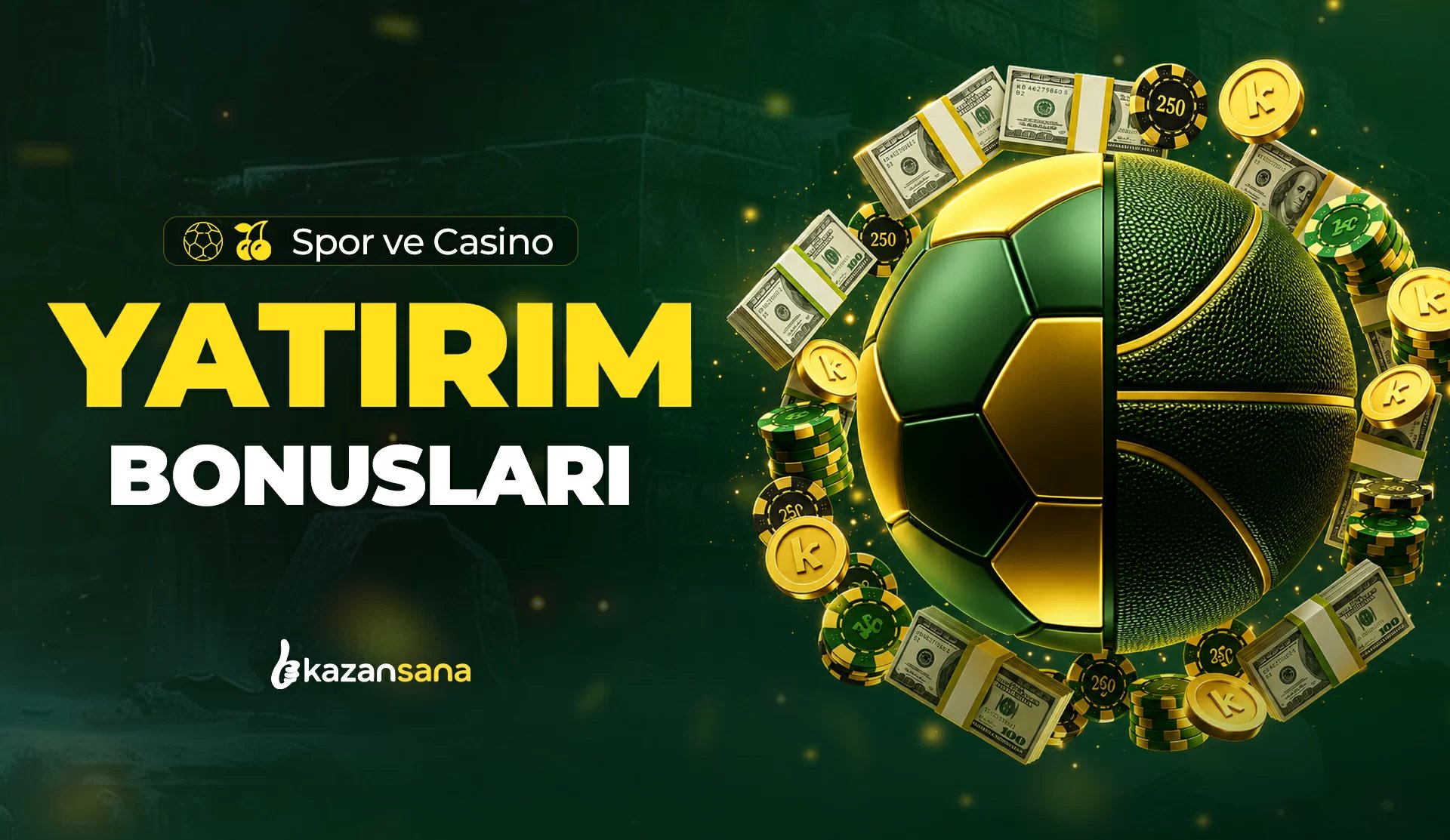 Yatırım Bonusları - Kazansana