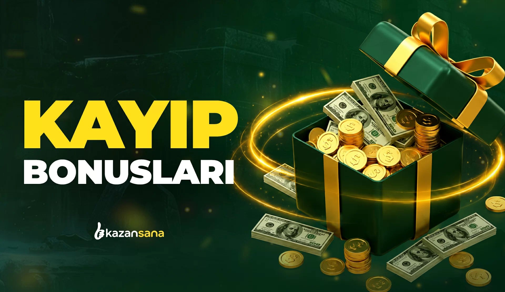 Kayıp Bonusları - Kazansana