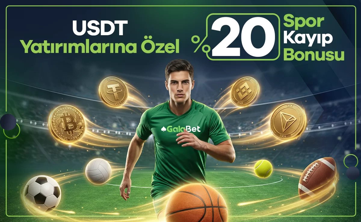%20 Usdt Spor Kayıp Bonusu - Galabet