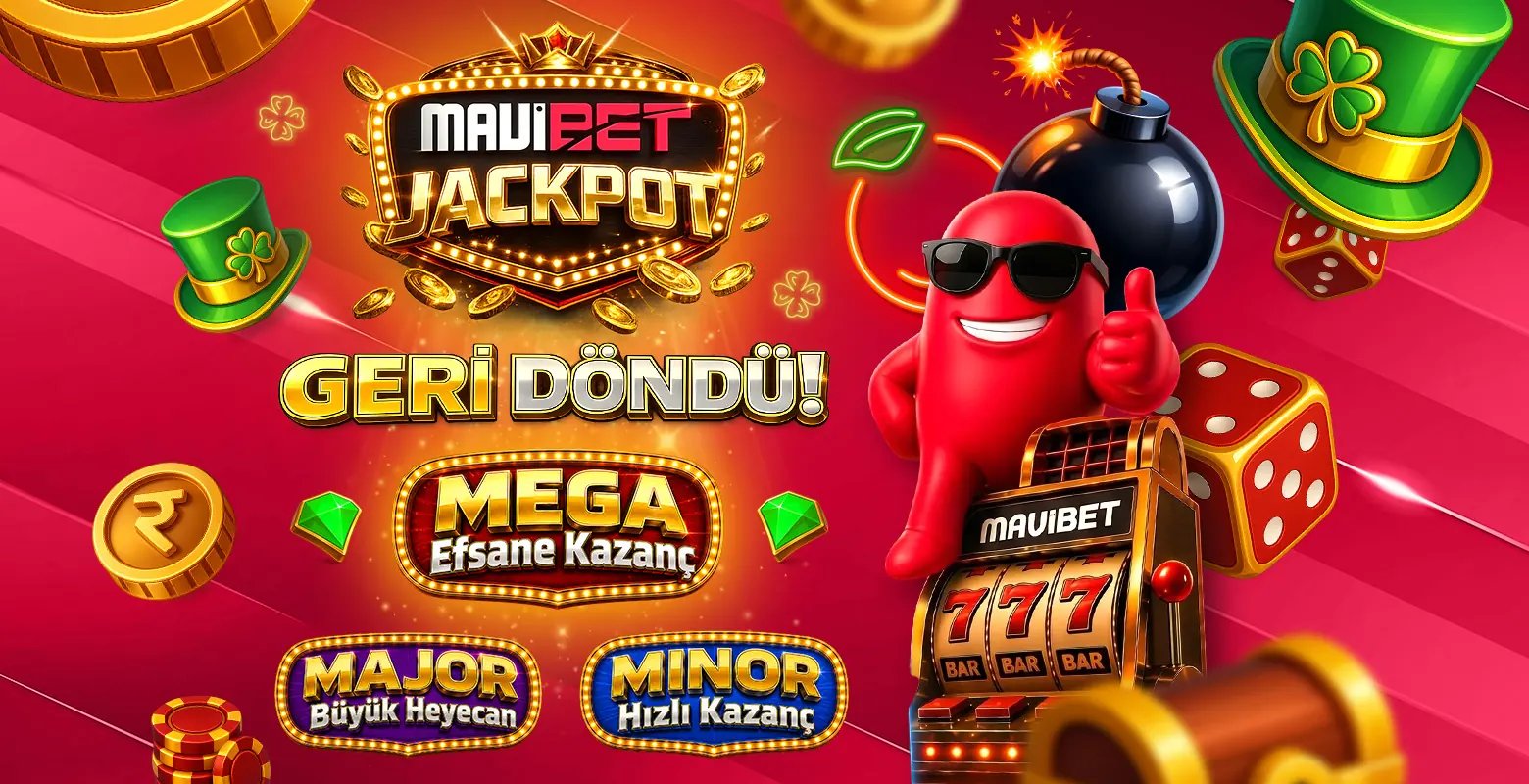 Mavibet’e Özel Jackpot! - Mavibet