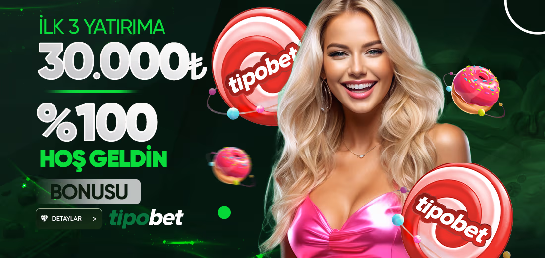 10.000tl %100 Hoşgeldin Bonusu - Tipobet