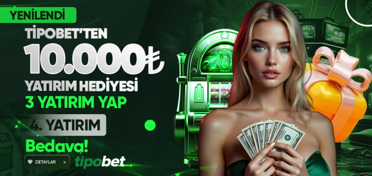 Tipobet'de 3 Yatırım Yap 4. Bizden Hediye - Tipobet