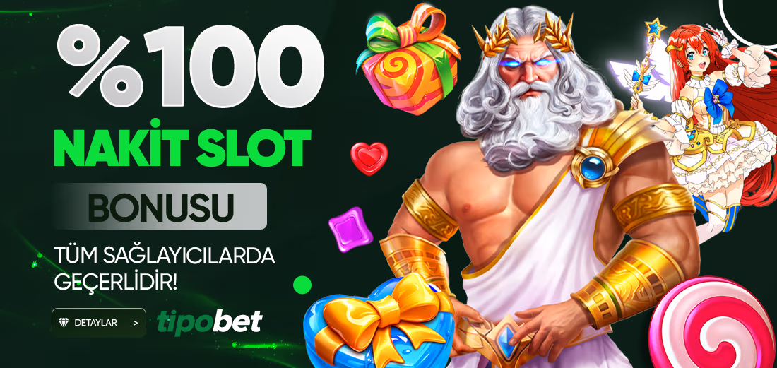 %100 Nakit Slot Bonusu - Tipobet