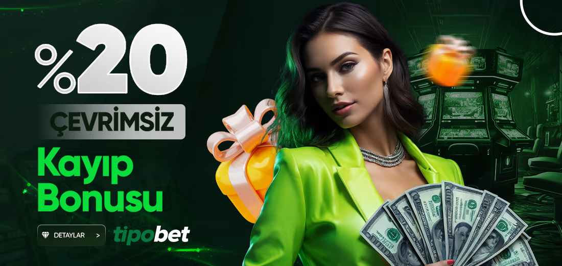 %20 Çevrimsiz Limitsiz Kayıp Bonusu - Tipobet