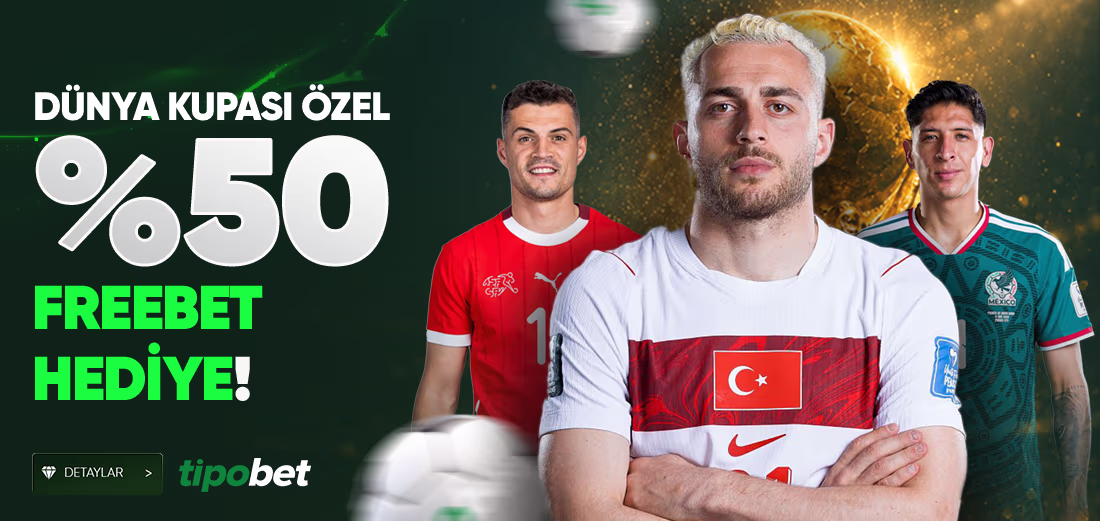 Dünya Kupası Süresince Hediye Freebet Sizinle ! - Tipobet
