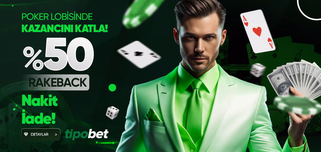Poker, Okey Ve Tavla Oyunlarında %50 Rakeback İade Promosyonu - Tipobet