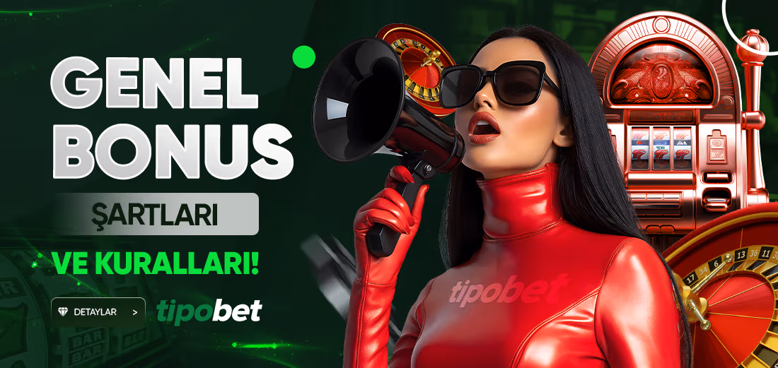 Tipobet Genel Bonus Şartları Ve Kuralları - Tipobet